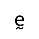 LATIN SMALL LETTER E WITH TILDE BELOW Latin Extended Additional Unicode U+1E1B